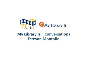 My Library Is... Conversation with Estevan Montaño