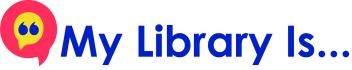 My Library Is... campaign